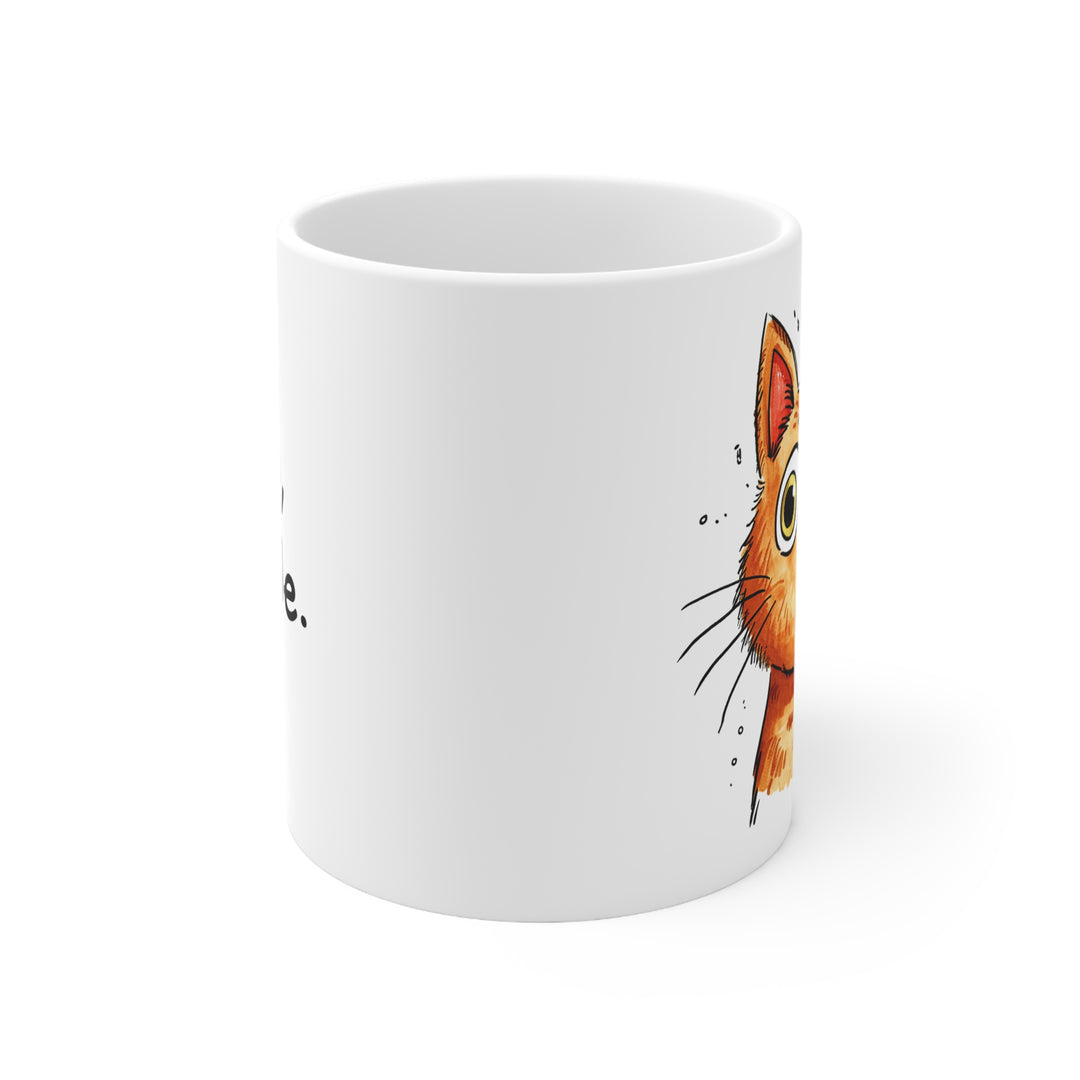 Ew, people. Scared Cat Mug - Ceramic 11oz Coffee Mug