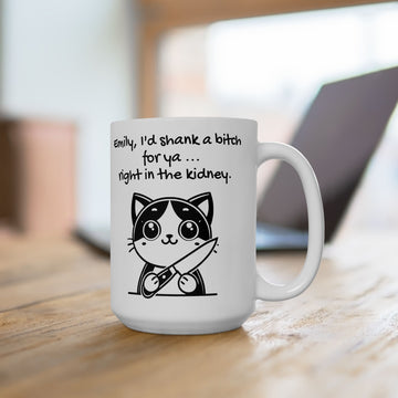 Personalized Best Friend Christmas Mug - "I'd Shank a Bitch for Ya"