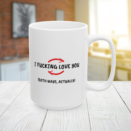 I F***ing Love You Mug - Custom Valentine's Gift