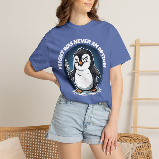 Flight Was Never An Option | Funny Penguin T-Shirt with Penguin Holding a Knife | Ironic Fight or Flight Response