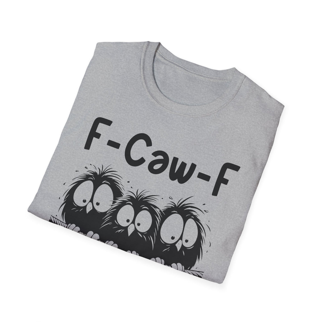 F-Caw-F Three Birds Graphic Funny Unisex Tee, Softstyle T-Shirt