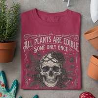 All Plants Are Edible Some Only Once Comfort Colors® Shirt | Funny Gothic Botanical T-Shirt