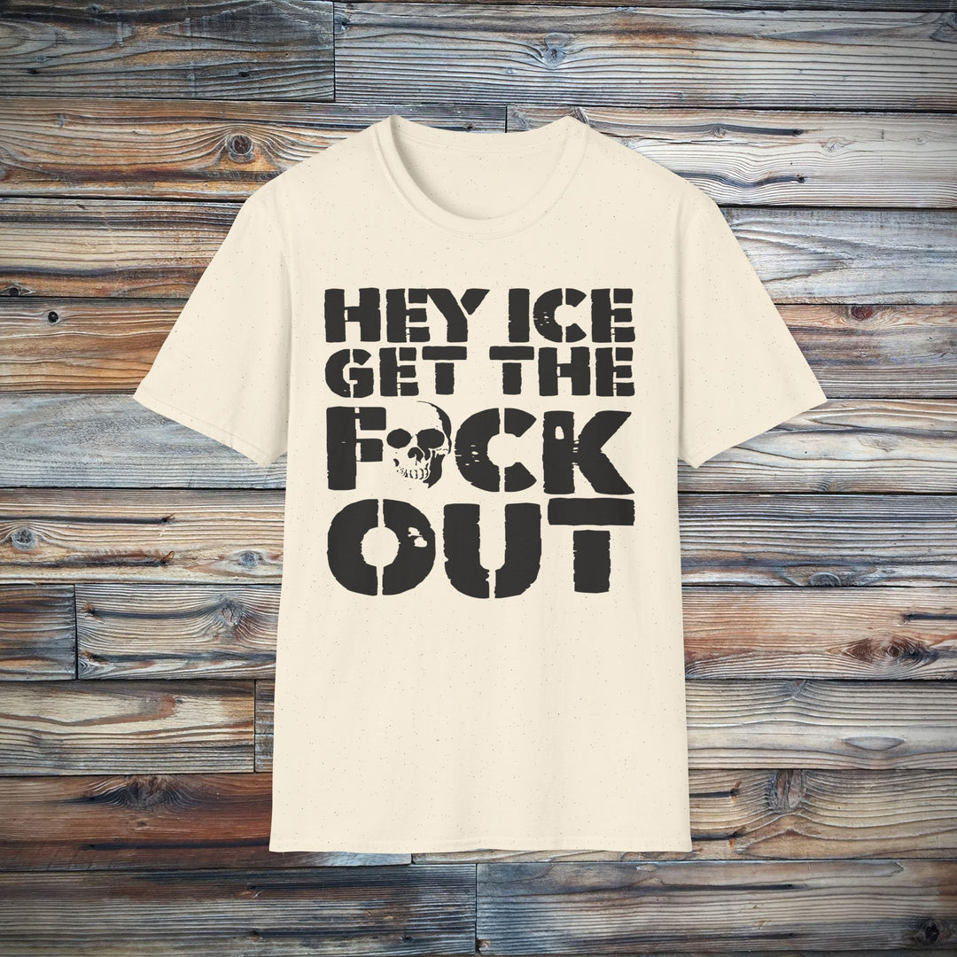 Anti-ICE ICE GTFO T-Shirt | Political Protest Tee