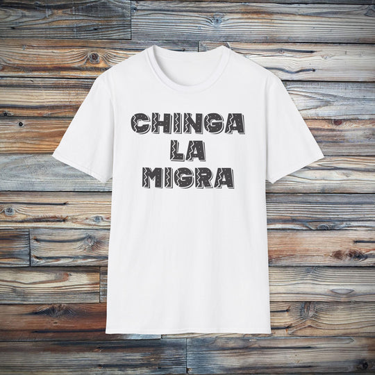 Chinga La Migra T-Shirt | Stop Deportation Now