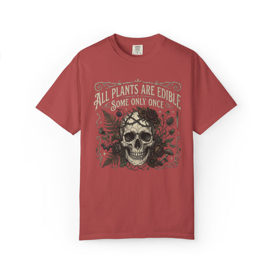 All Plants Are Edible Some Only Once Comfort Colors® Shirt | Funny Gothic Botanical T-Shirt