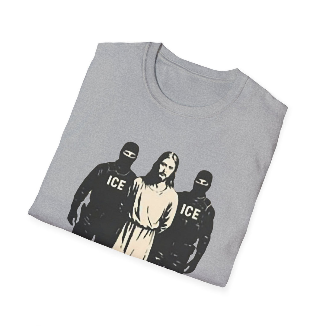 ICE Agents Deporting Jesus Anti-ICE Unisex T-Shirt