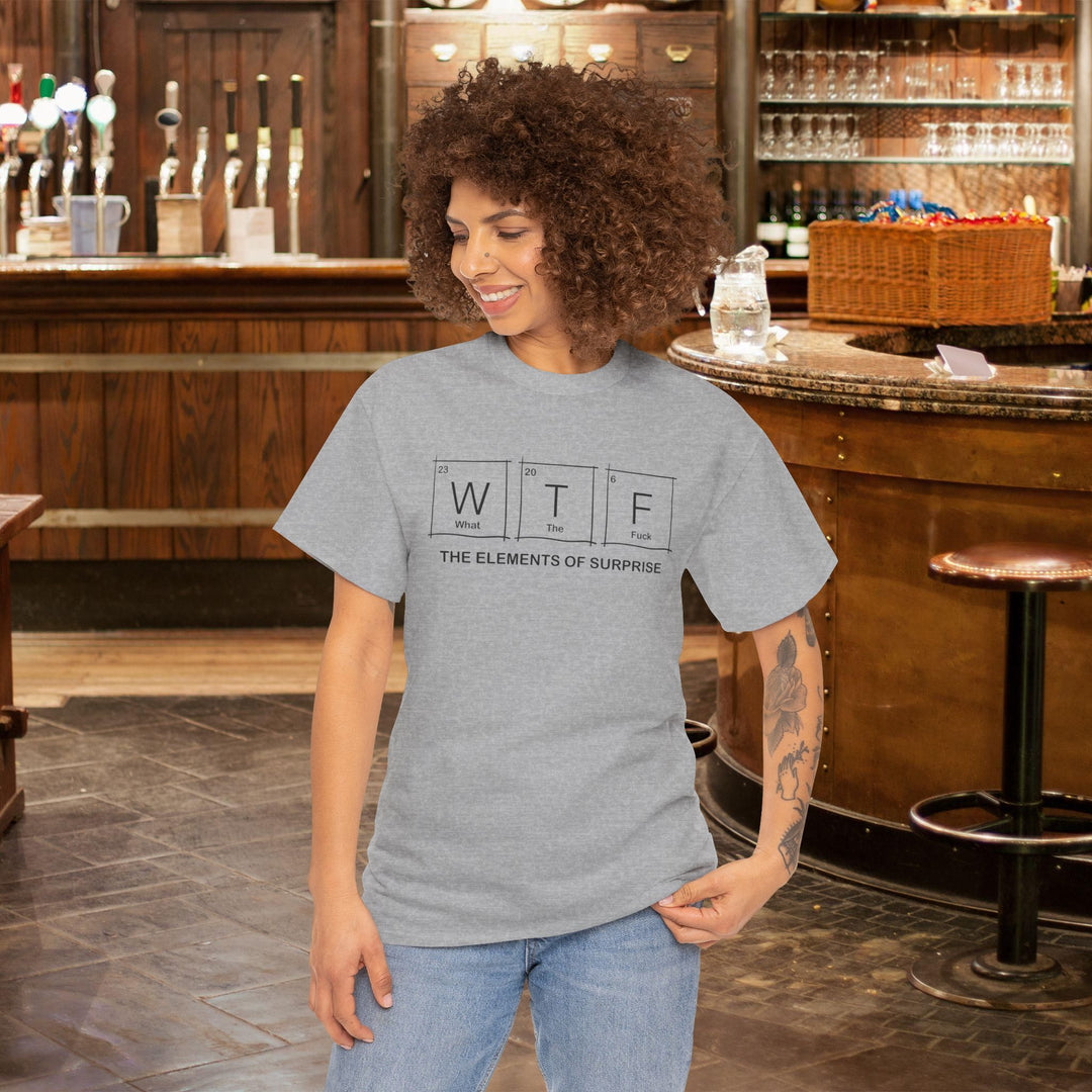 WTF - Funny Element of Surprise Graphic T-Shirt