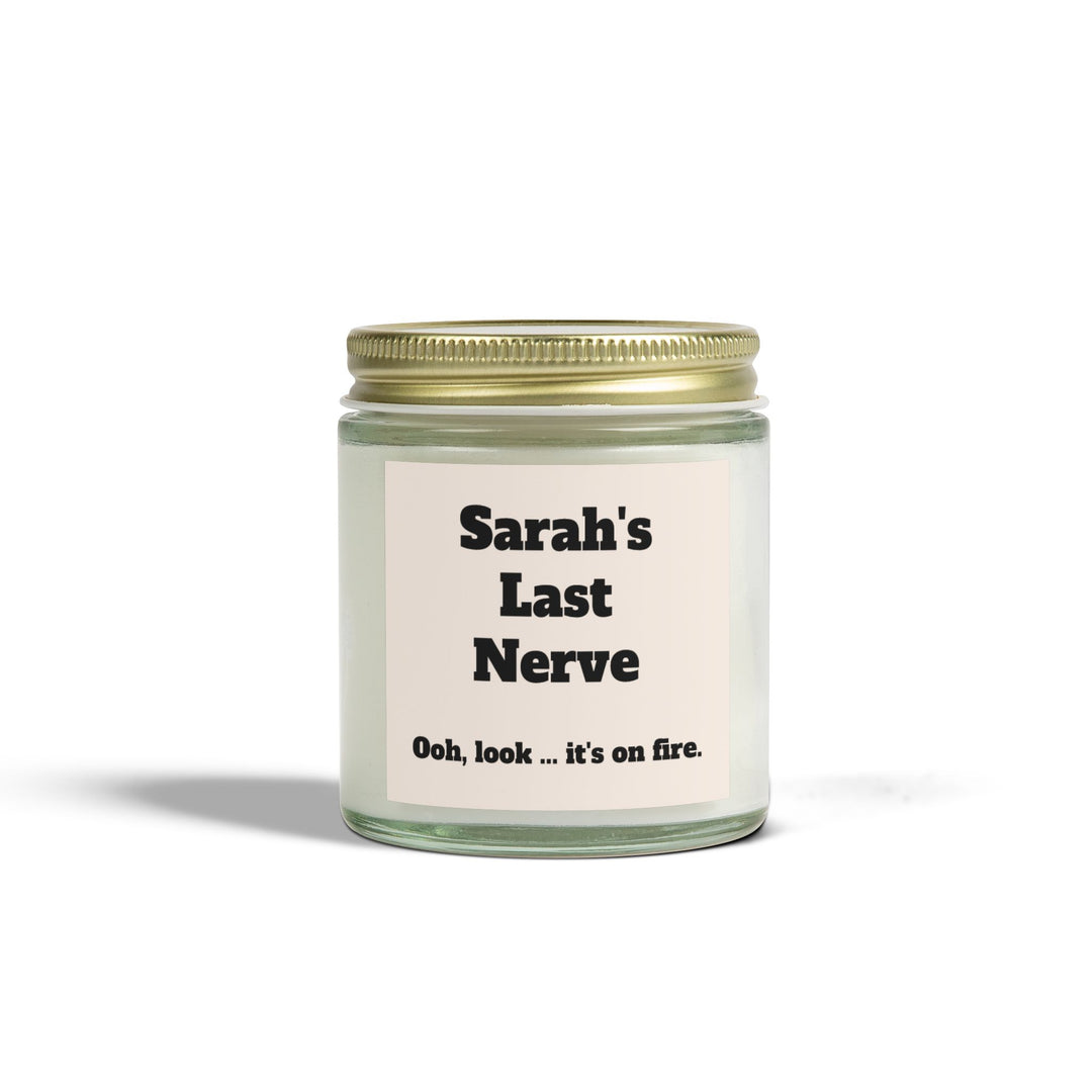 Custom "Last Nerve" Candle - Personalized Funny Candle Gift