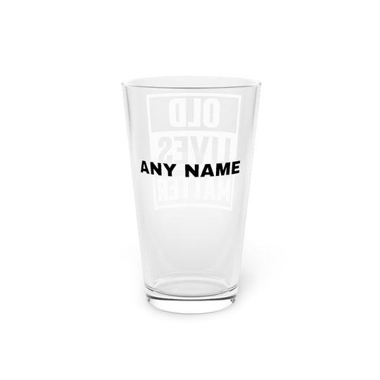 Old Lives Matter Pint Glass - Custom Birthday Gift Beer Glass Personalized Gift