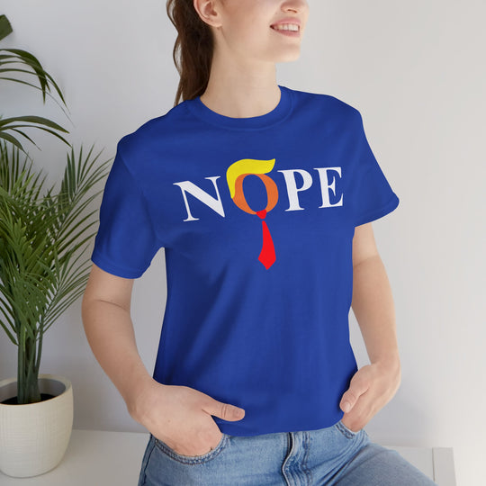 Nope Anti-Trump Political T-Shirt - Vote for Democrats in 2026 Election Unisex Jersey Short Sleeve Tee