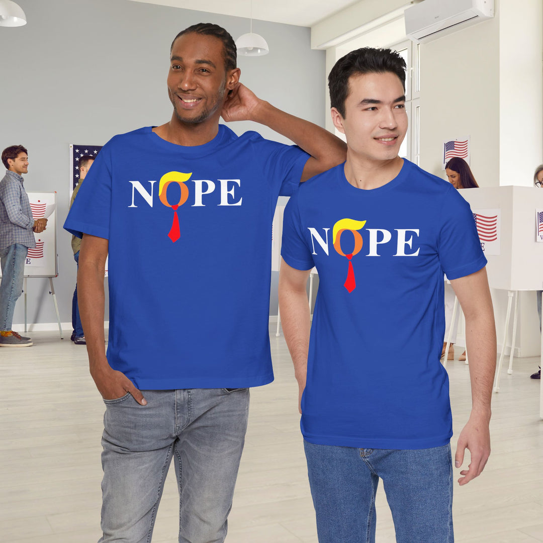 Nope Anti-Trump Political T-Shirt - Vote for Democrats in 2026 Election Unisex Jersey Short Sleeve Tee