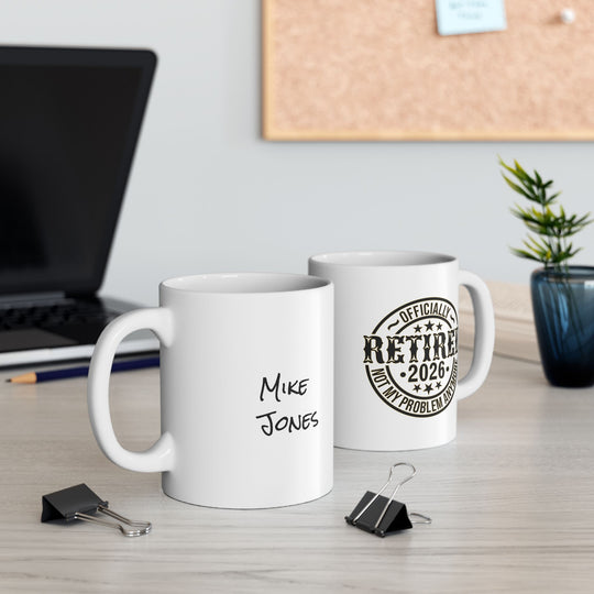 Personalized Retirement Coffee Mug | Officially Retired, Not My Problem Anymore