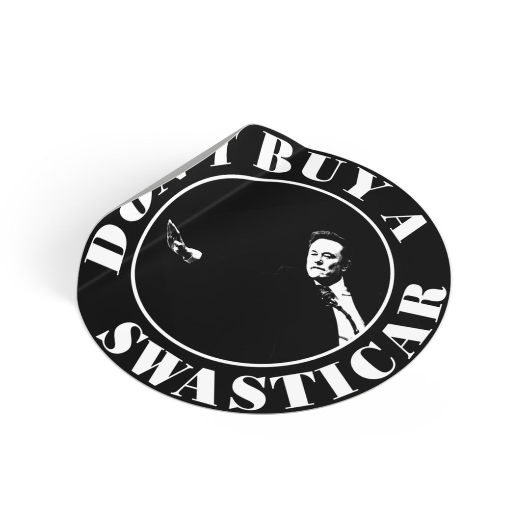 Don't Buy a Swasticar - Waterproof Round Vinyl Stickers