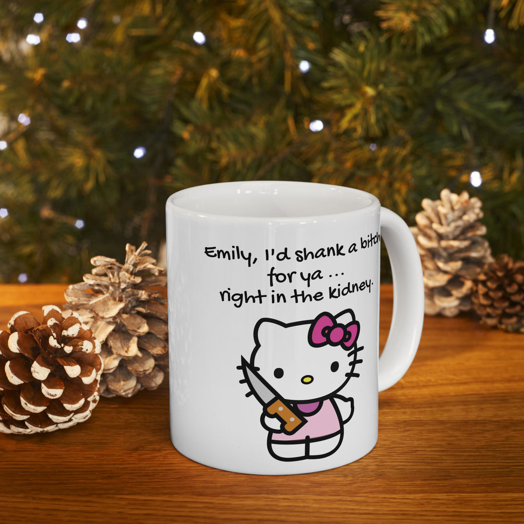 Personalized Best Friend Christmas Mug - "I'd Shank a Bitch for Ya"