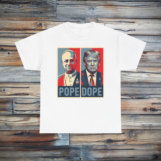 The Pope vs. The Dope T-Shirt | Anti-Trump Anti-MAGA Statement Graphic Tee