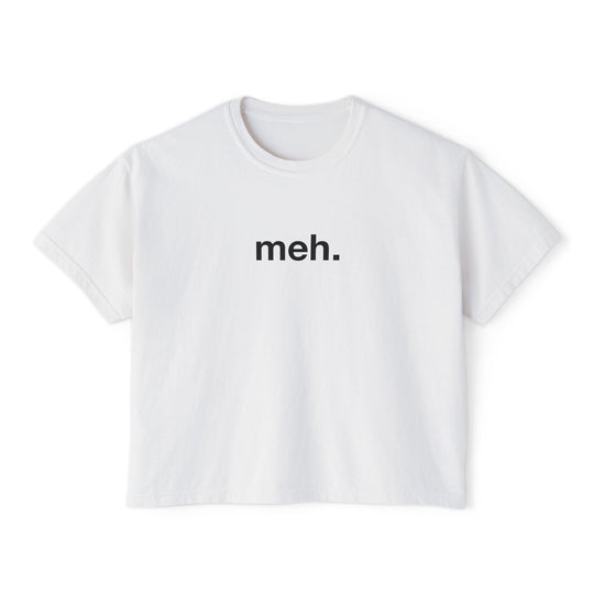 meh. Graphic Tee | Trendy Funny Women&