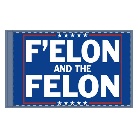 Double-Sided Flag: F'Elon and the Felon – Bold Political Statement Decor