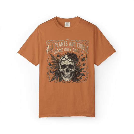 All Plants Are Edible Some Only Once Comfort Colors® Shirt | Funny Gothic Botanical T-Shirt