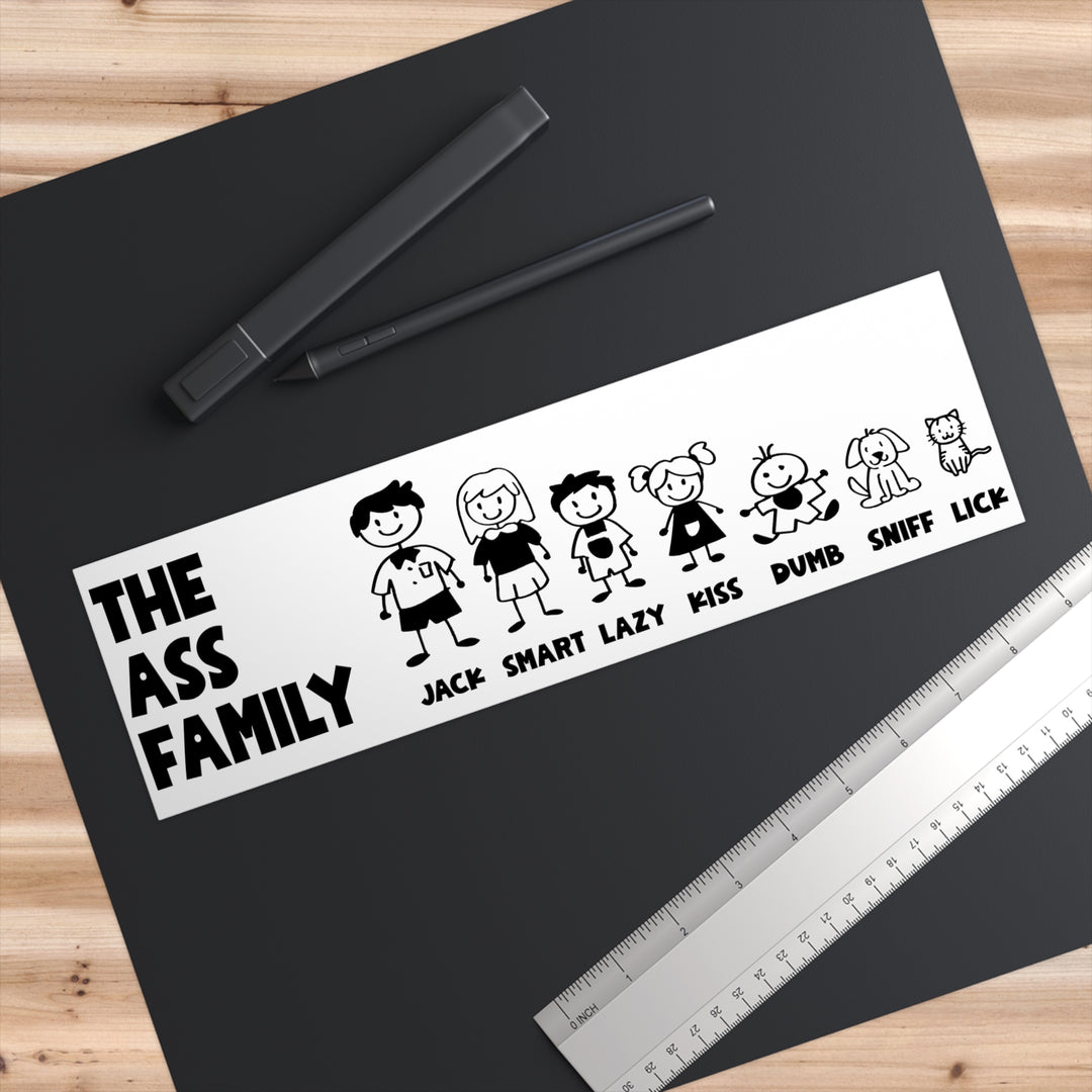 The Ass Family Bumper Sticker
