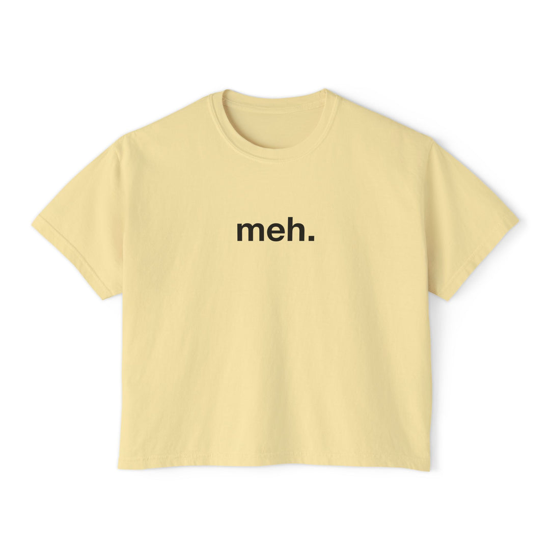 meh. Graphic Tee | Trendy Funny Women&