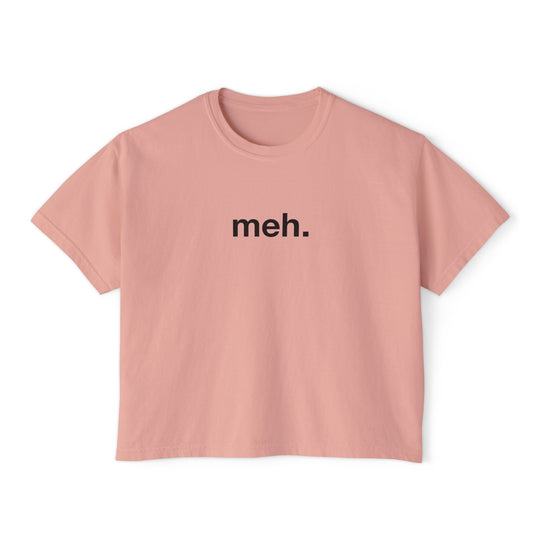 meh. Graphic Tee | Trendy Funny Women&