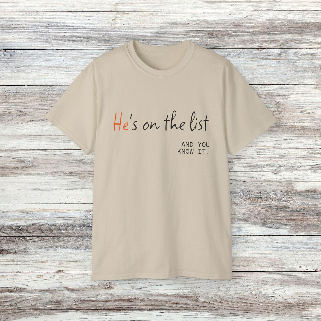 He's on the List, Anti-Trump Tee