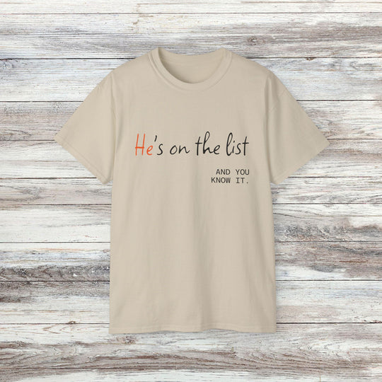 He's on the List, Anti-Trump Tee