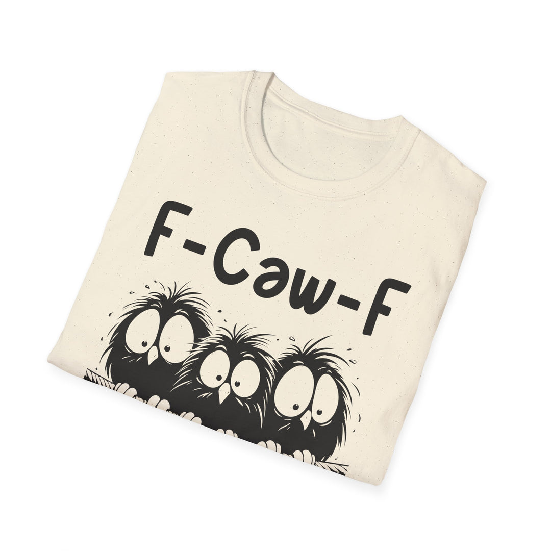 F-Caw-F Three Birds Graphic Funny Unisex Tee, Softstyle T-Shirt
