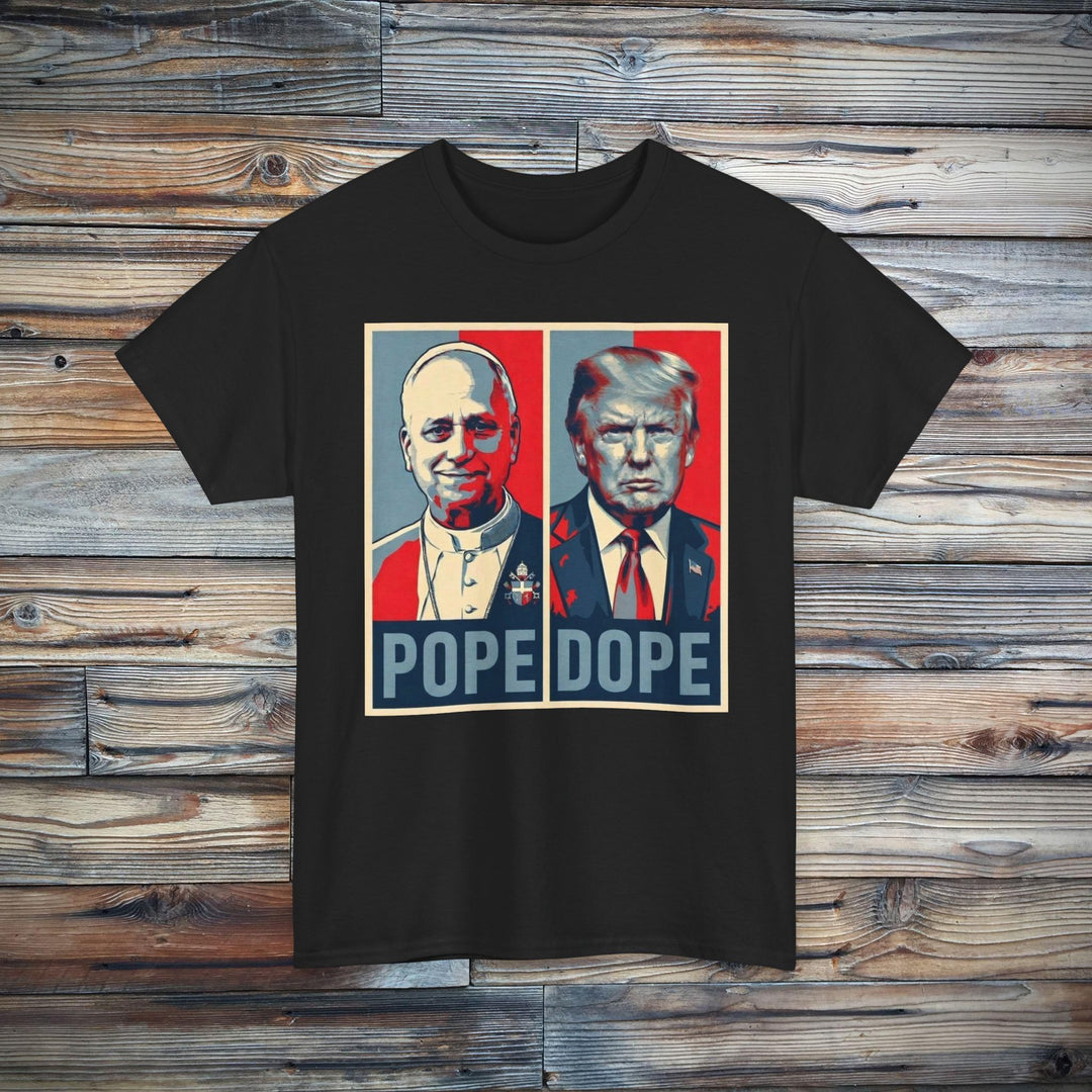 The Pope vs. The Dope T-Shirt | Anti-Trump Anti-MAGA Statement Graphic Tee