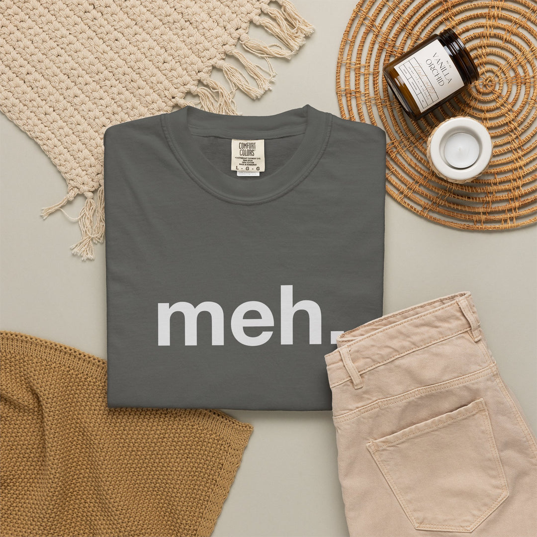meh. T-Shirt | Minimalist Text Graphic Tee | Unisex Casual Shirt