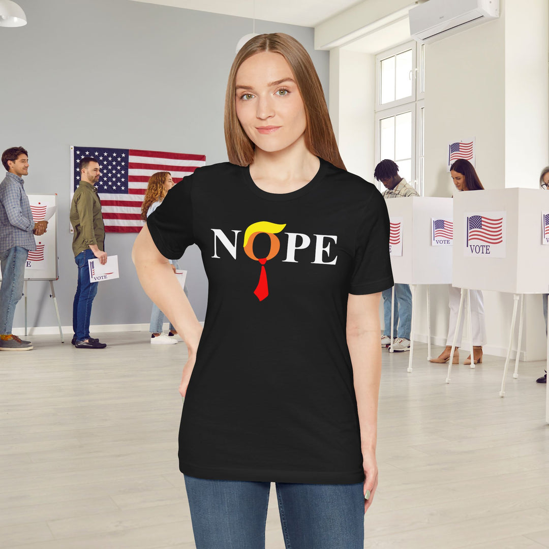 Nope Anti-Trump Political T-Shirt - Vote for Democrats in 2026 Election Unisex Jersey Short Sleeve Tee