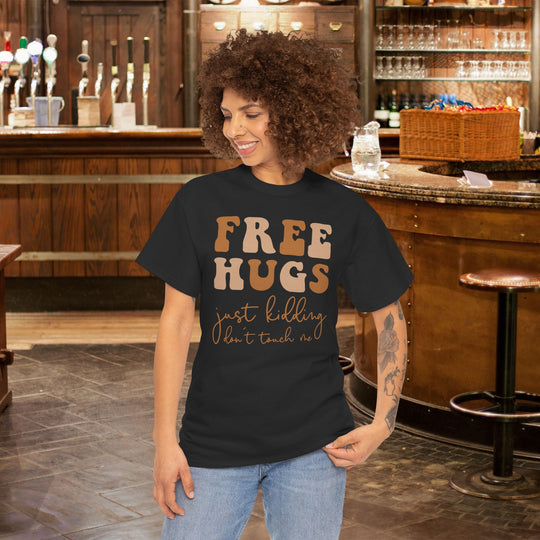 Witty Introvert T-Shirt - Free Hugs Just Kidding Don't Touch Me