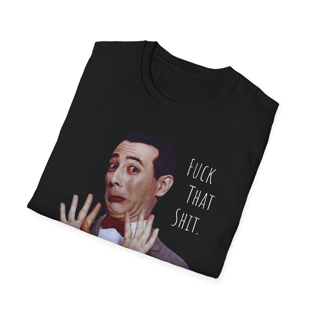 Pee-wee Herman F That S Graphic Unisex Tee