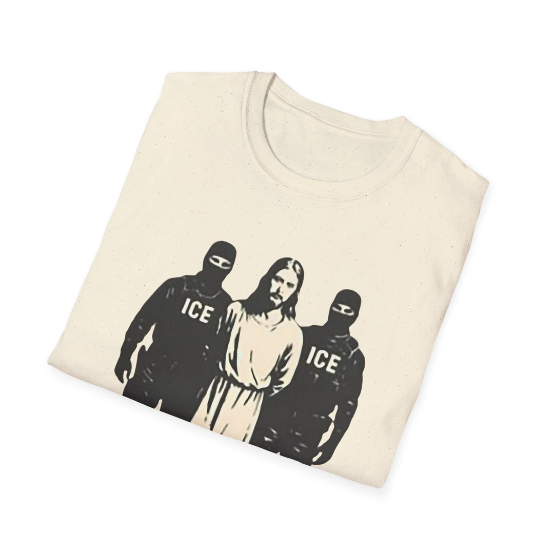 ICE Agents Deporting Jesus Anti-ICE Unisex T-Shirt