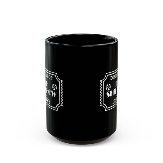 Director of the Shit Show Mug | Ceramic Coffee Cup (Black)