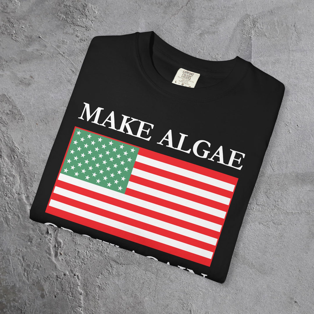 Make Algae Grow Again T-Shirt