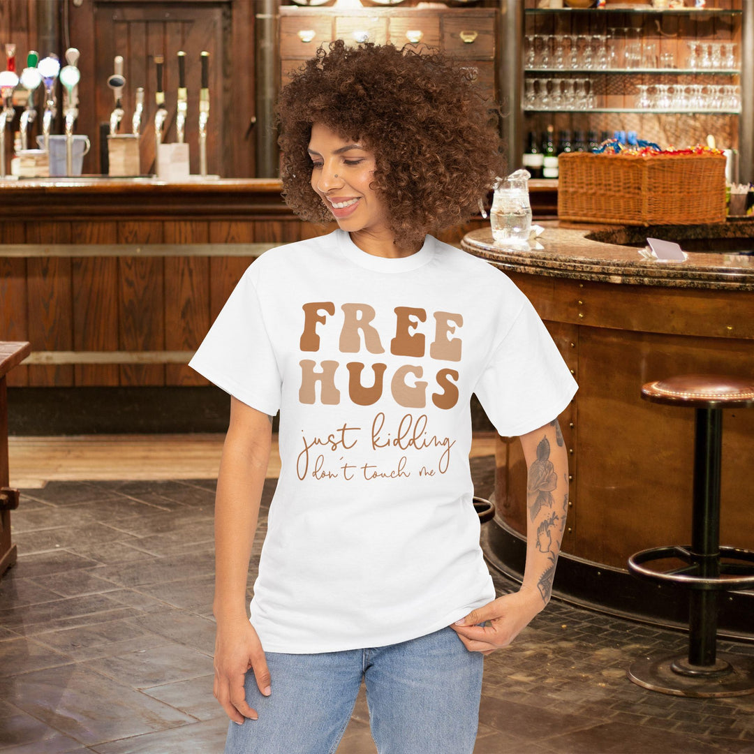 Witty Introvert T-Shirt - Free Hugs Just Kidding Don't Touch Me