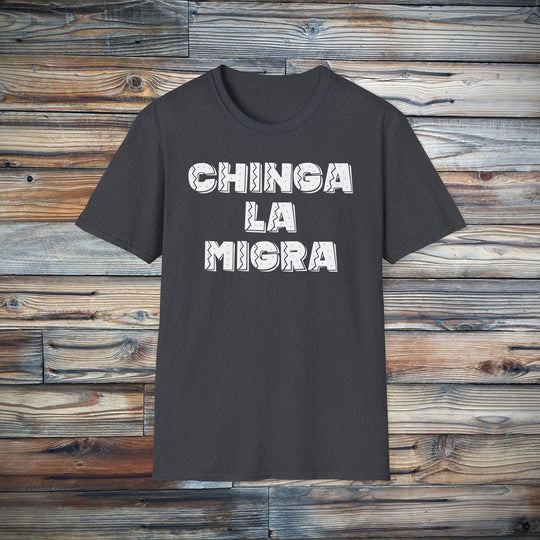 Chinga La Migra T-Shirt | Stop Deportation Now