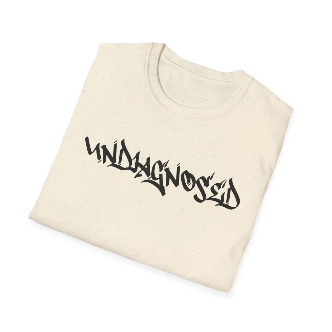 Undiagnosed Tee - Funny Graphic T-Shirt