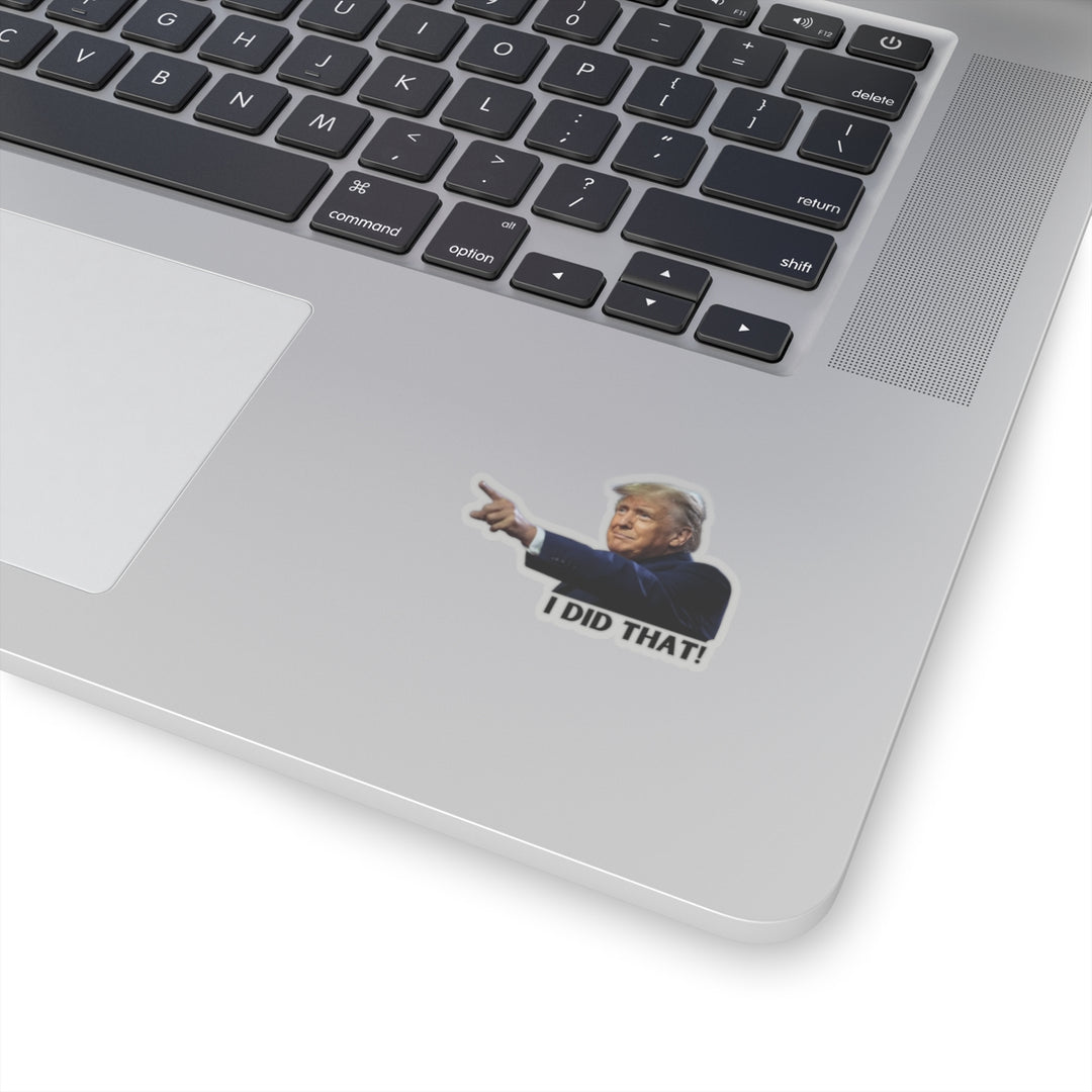 Presidential Accountability Stickers - "I Did That"