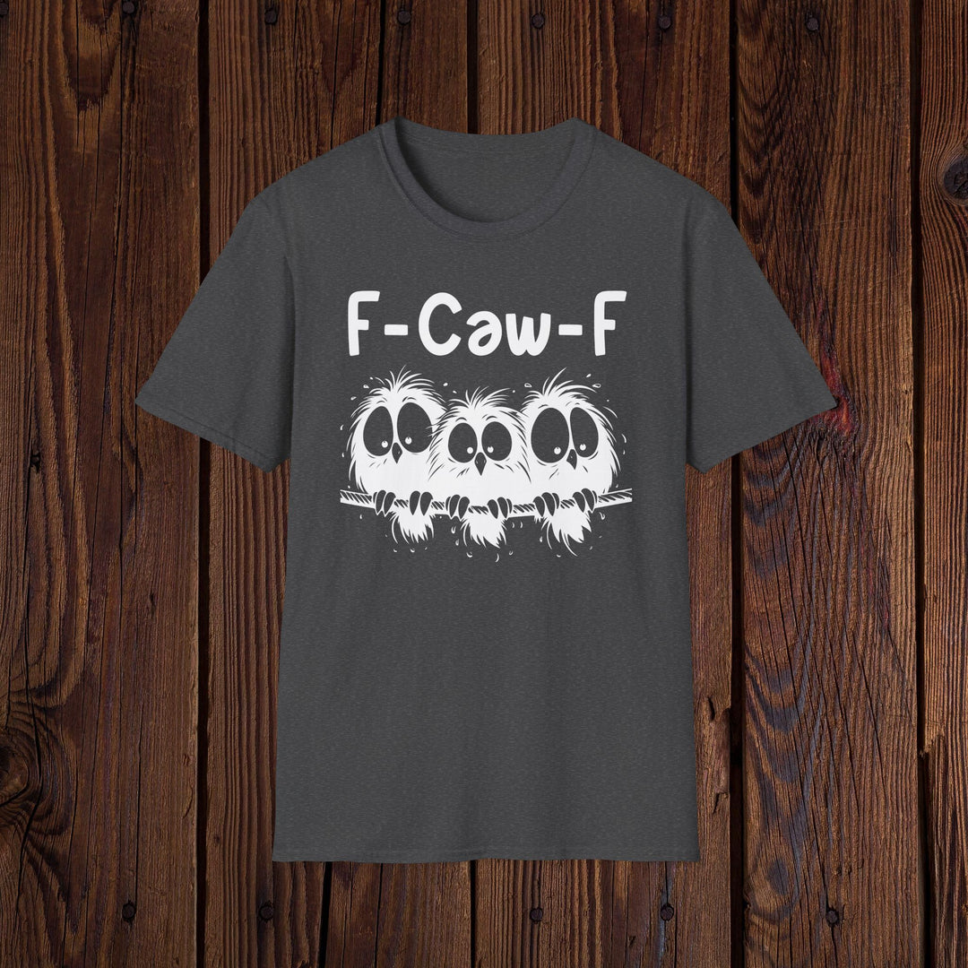 F-Caw-F Three Birds Graphic Funny Unisex Tee, Softstyle T-Shirt