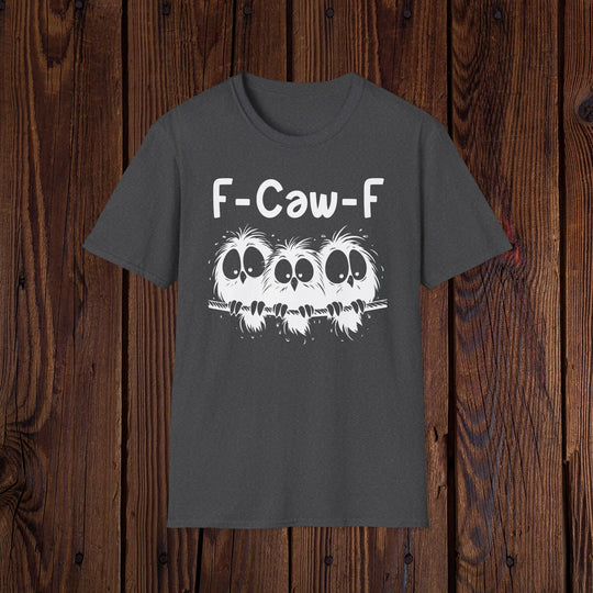 F-Caw-F Three Birds Graphic Funny Unisex Tee, Softstyle T-Shirt