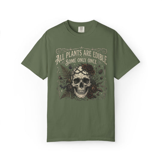 All Plants Are Edible Some Only Once Comfort Colors® Shirt | Funny Gothic Botanical T-Shirt
