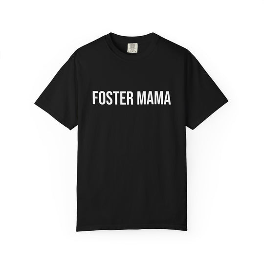 Funny Foster Mama T-Shirt - I Don&