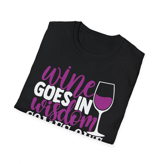 Wine Wisdom T-Shirt, Funny Wine Tee, Wine Enthusiast Shirt