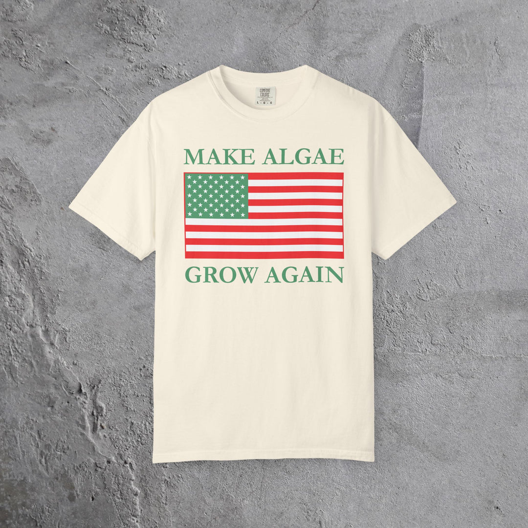 Make Algae Grow Again T-Shirt