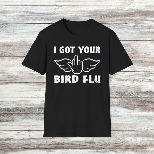 Trendy "I Got Your Bird Flu" Graphic Tee