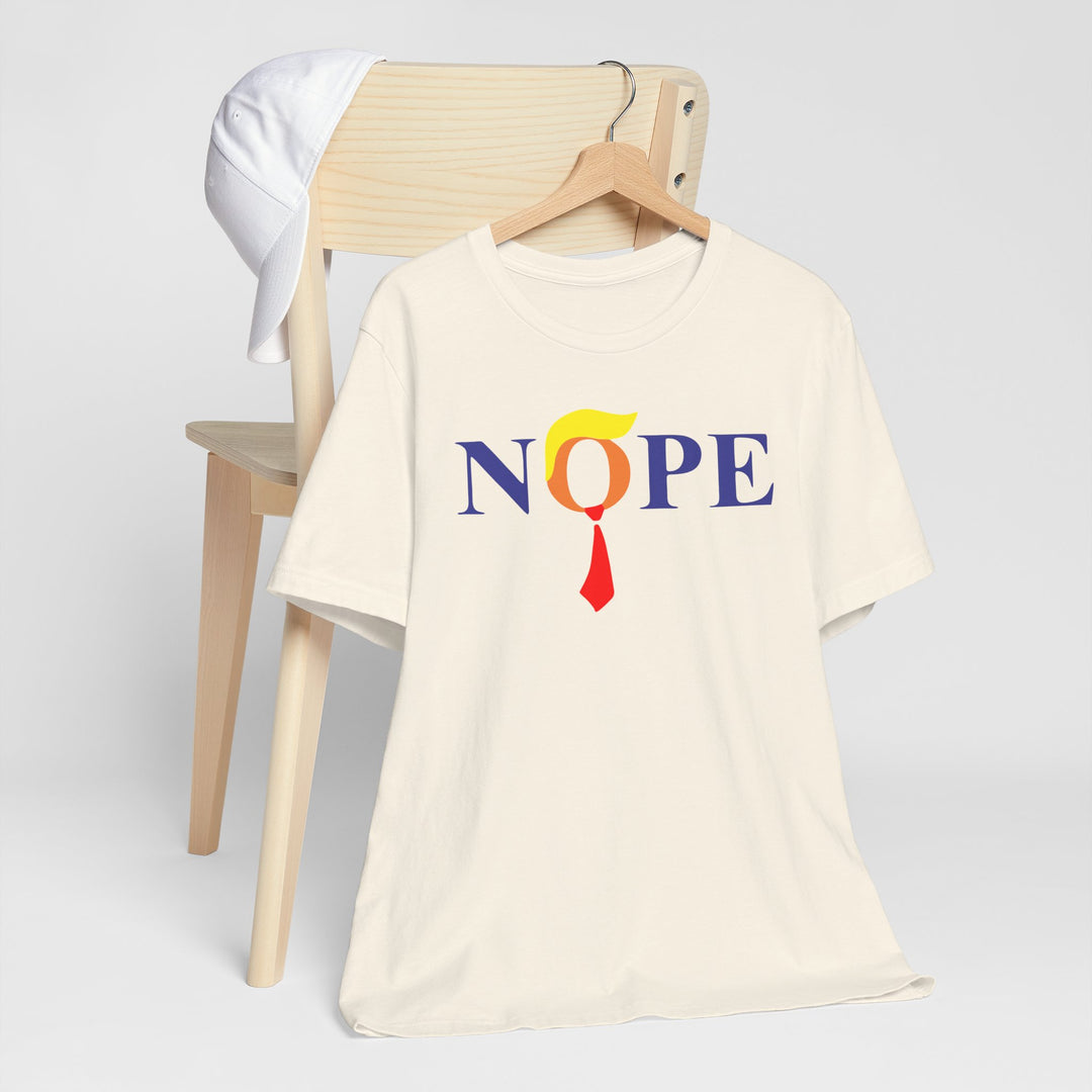 Nope Anti-Trump Political T-Shirt - Vote for Democrats in 2026 Election Unisex Jersey Short Sleeve Tee