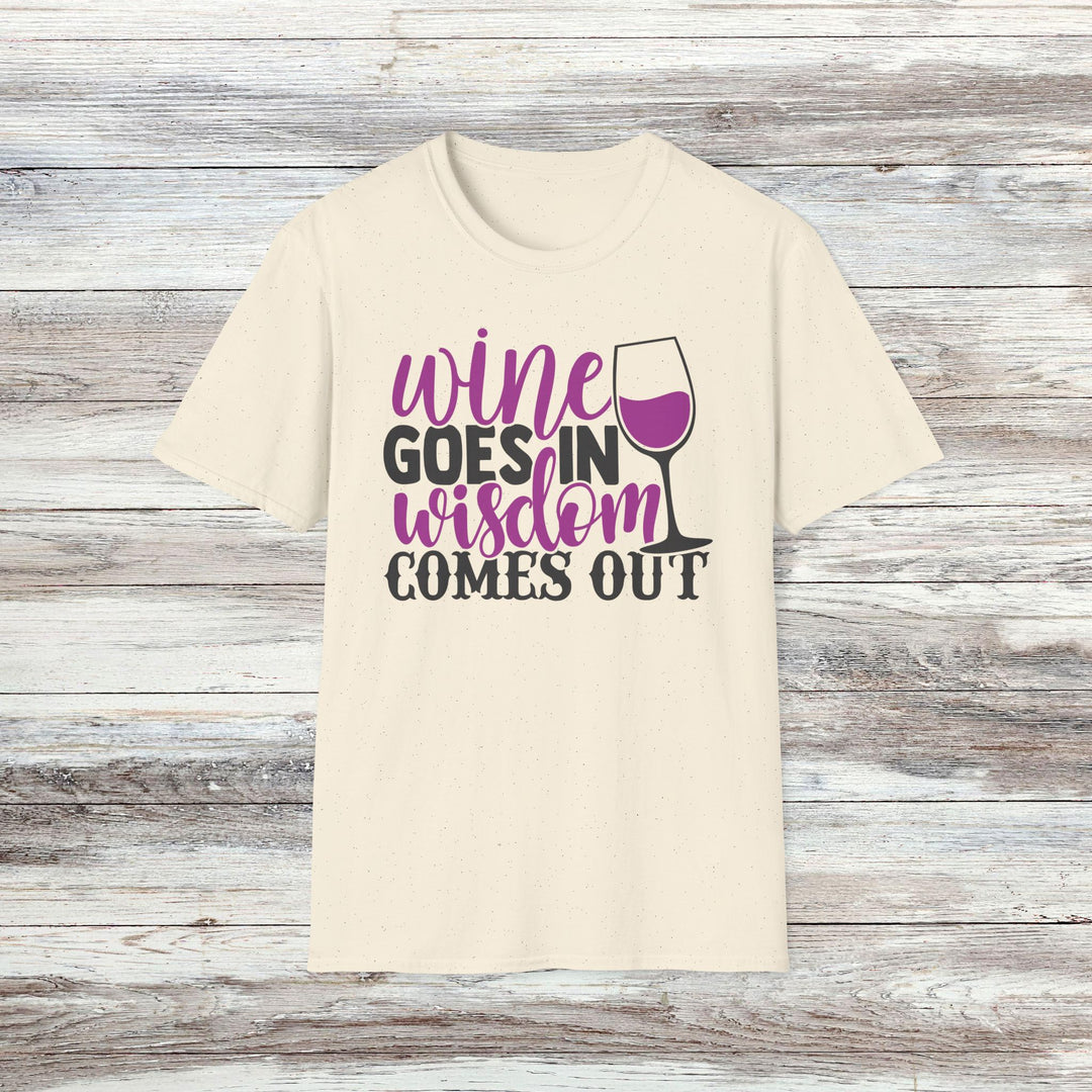 Wine Wisdom T-Shirt, Funny Wine Tee, Wine Enthusiast Shirt