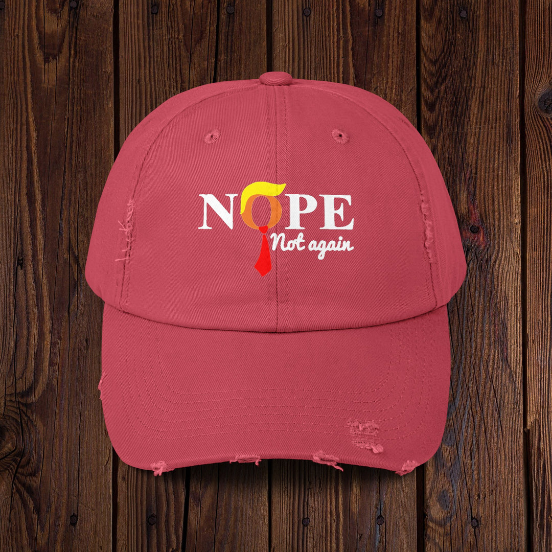 Nope Not Again Cap, Distressed Baseball Hat